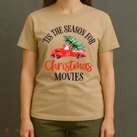 Tis The Season For Christmas Movies Christmas T-Shirt thumb 4