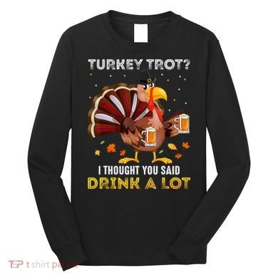Turkey Trot Squad Running Drinking Matching Thanksgiving Long Sleeve Shirt