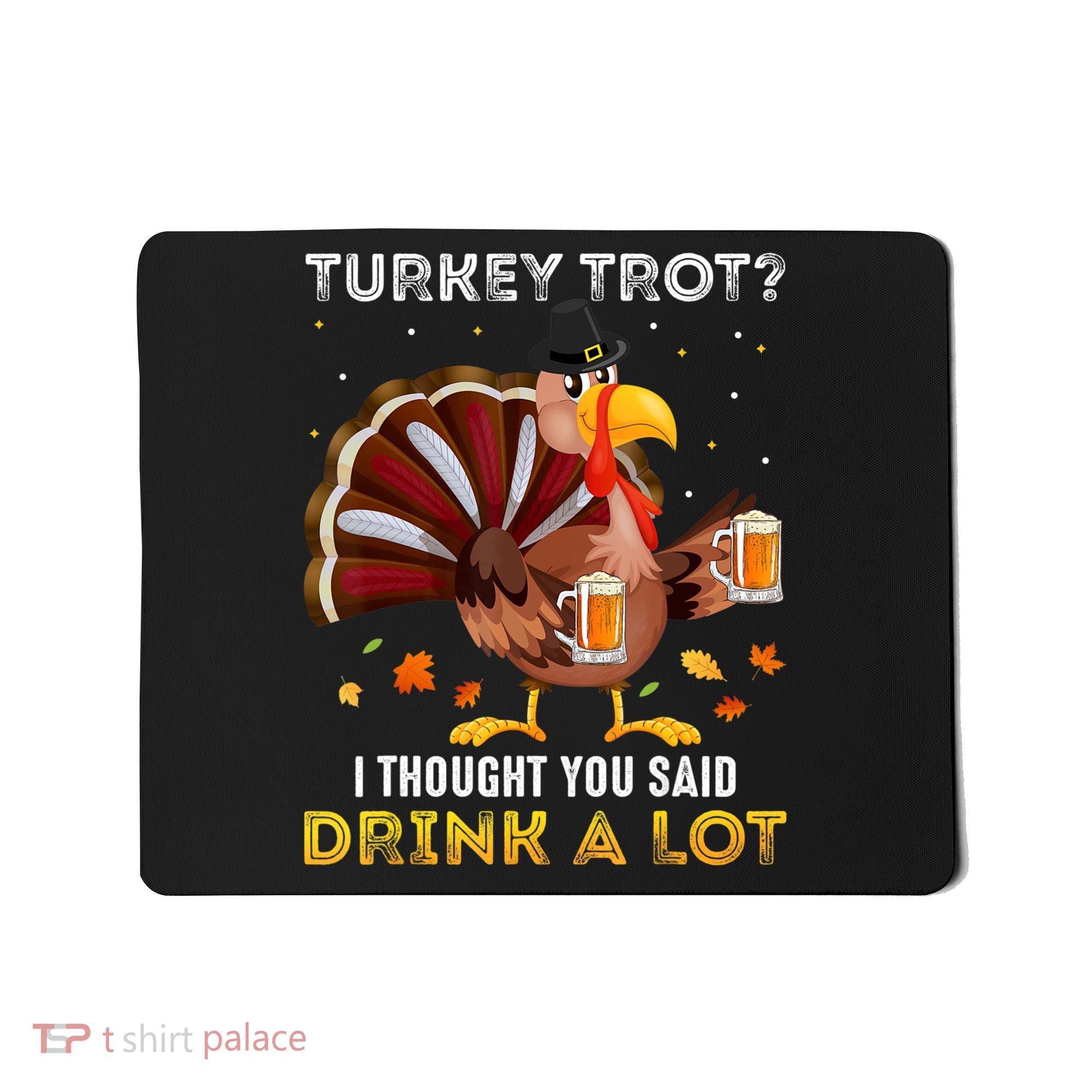 Turkey Trot Squad Running Drinking Matching Thanksgiving Mousepad