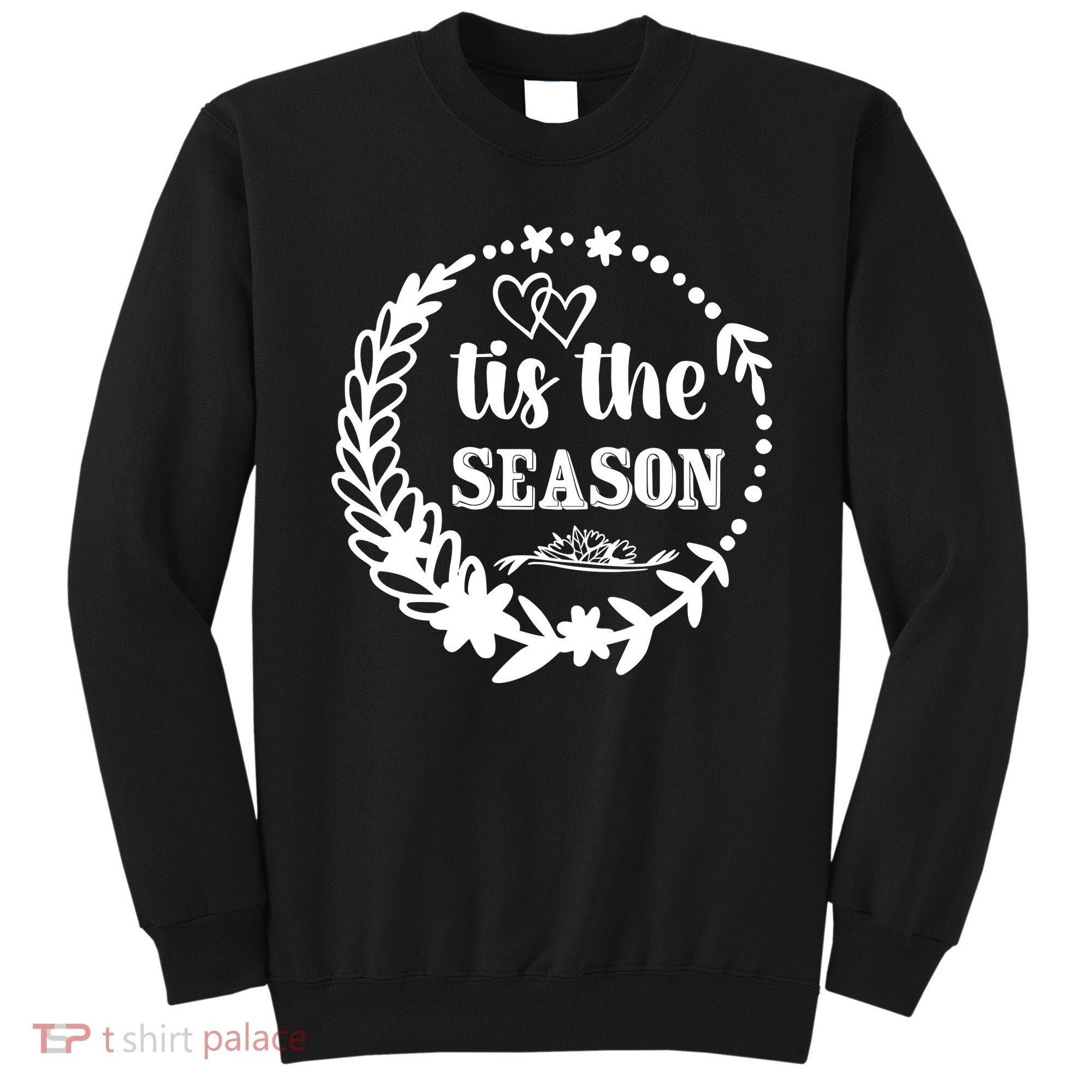 Tis The Season Halloween Quote Sweatshirt