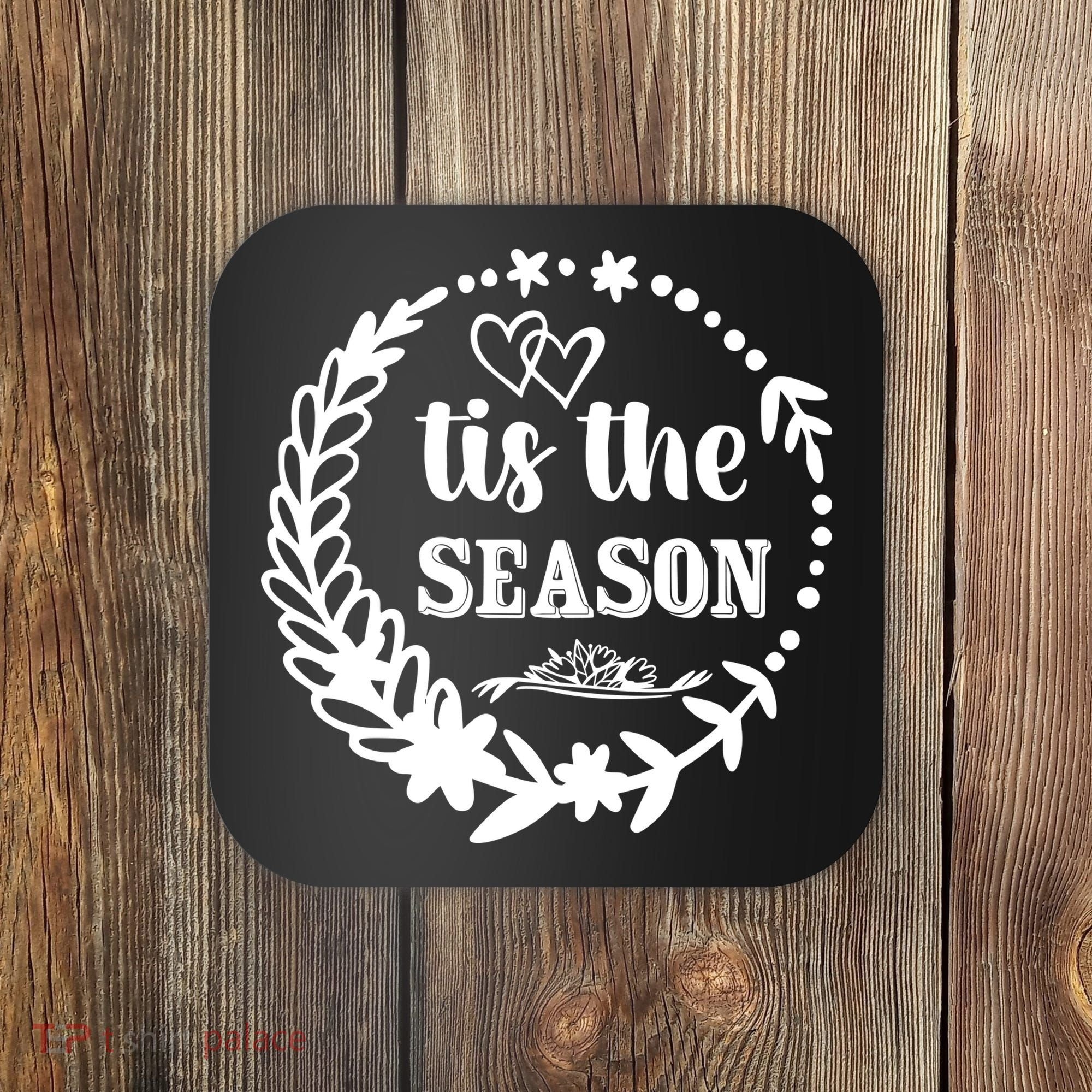 Tis The Season Halloween Quote Coaster