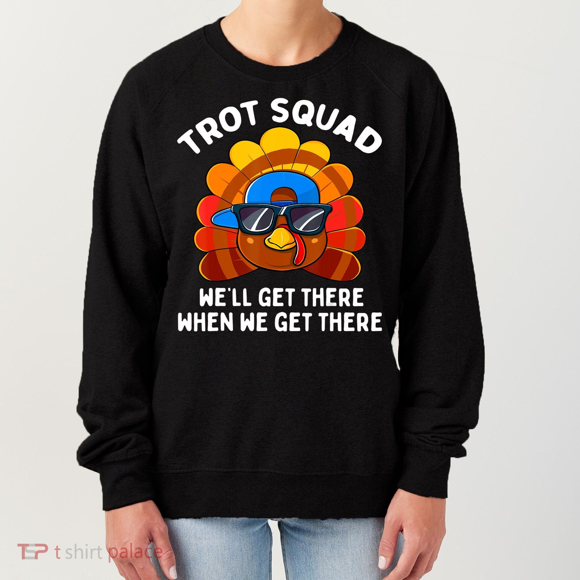 Turkey Trot Squad Thanksgiving Running Costume Women's Sweatshirt