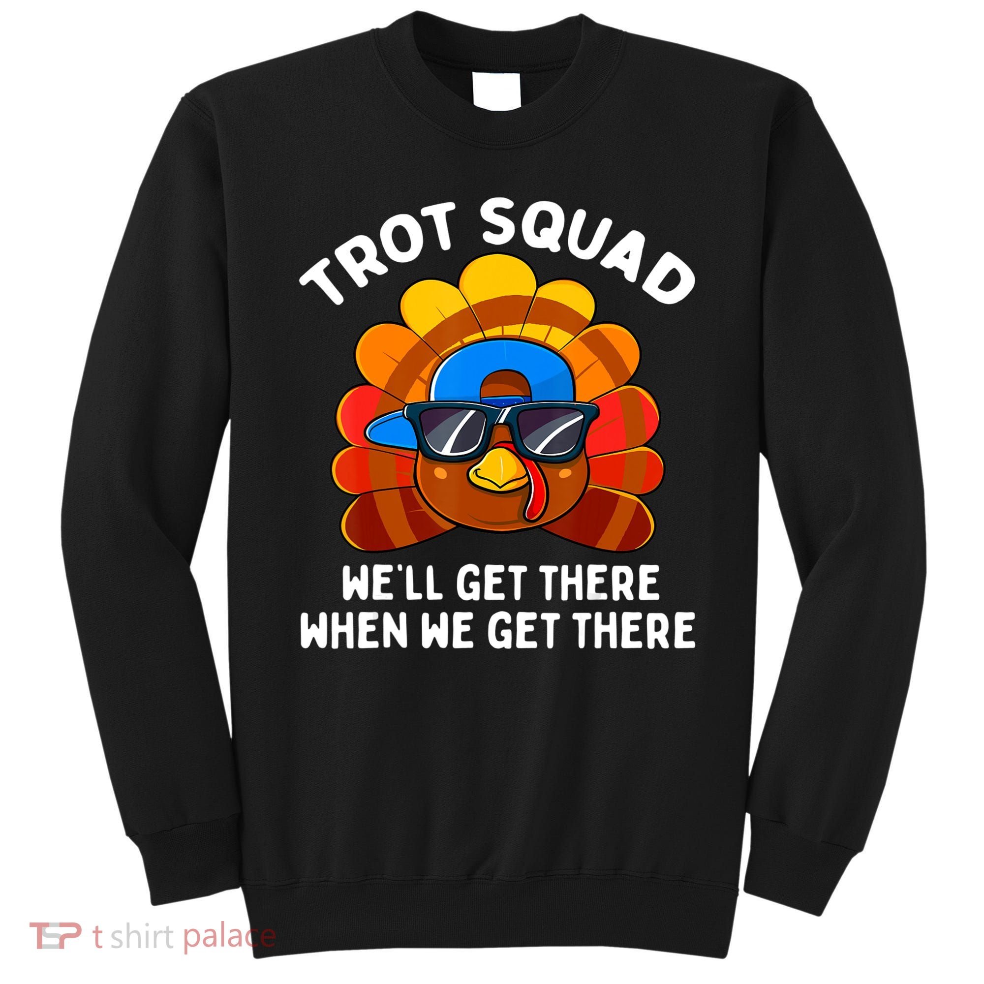Turkey Trot Squad Thanksgiving Running Costume Sweatshirt