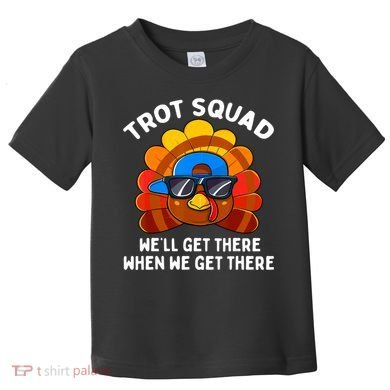 Turkey Trot Squad Thanksgiving Running Costume Toddler T-Shirt