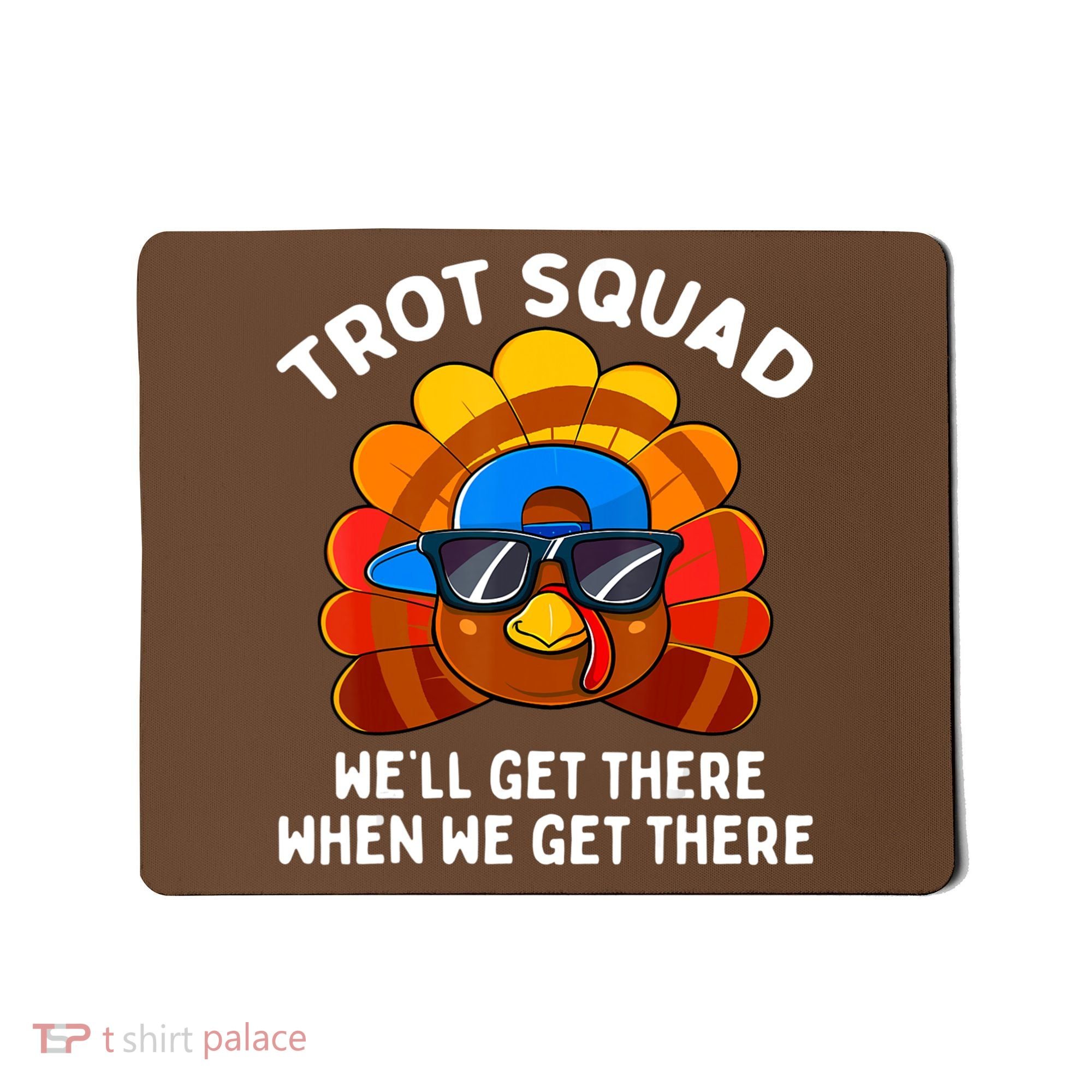 Turkey Trot Squad Thanksgiving Running Costume Mousepad