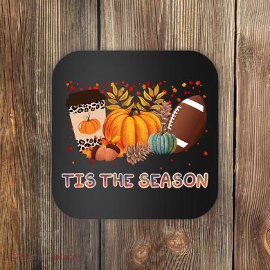 Tis The Season Fall Lover Cute Gift Coaster