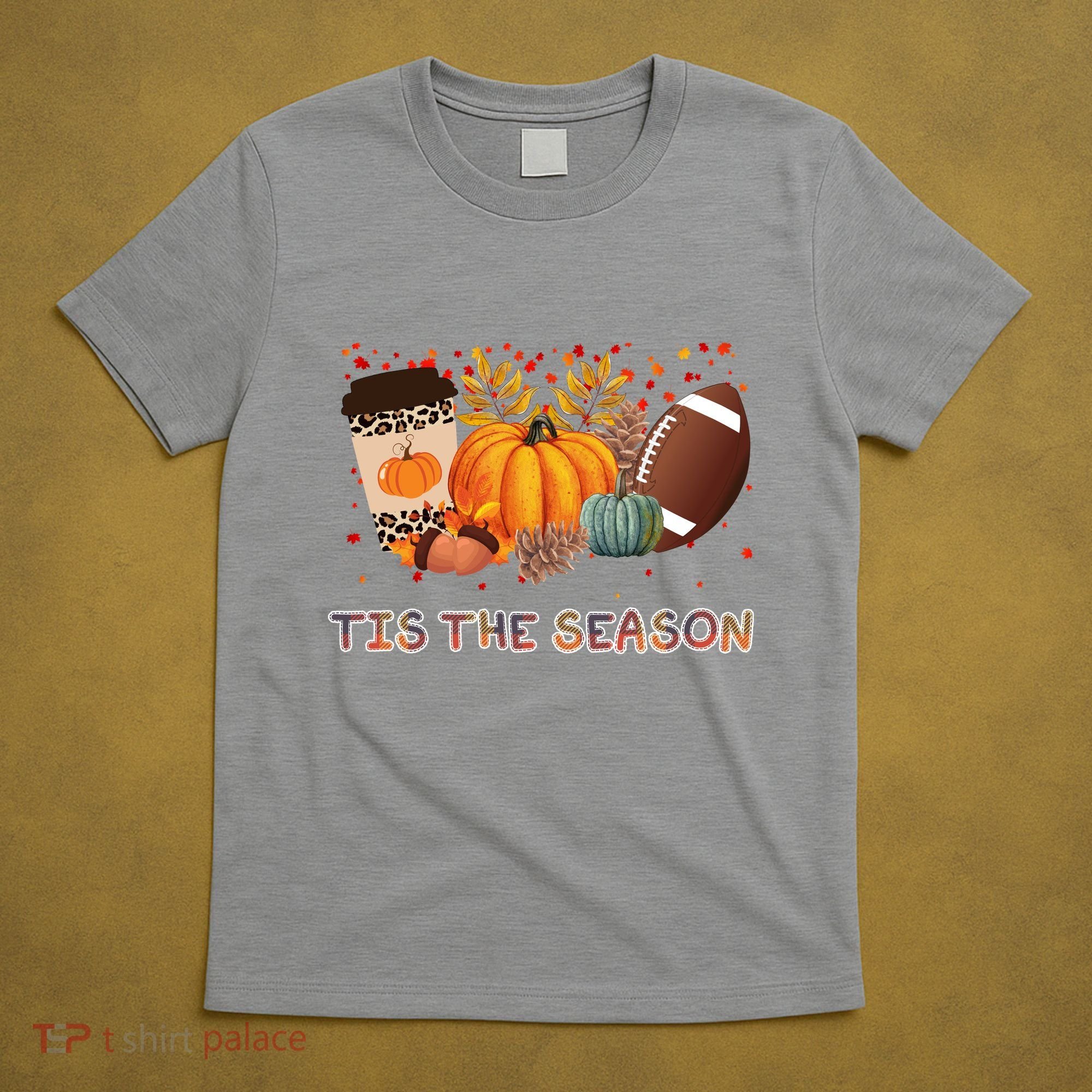 Tis The Season Fall Lover Cute Gift T-Shirt