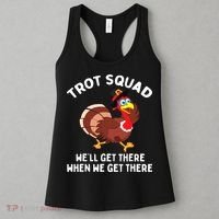 Turkey Trot Squad We'll Get There When We Get There Women's Tank Top thumb 3