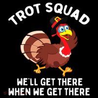 Turkey Trot Squad We'll Get There When We Get There Baby Bodysuit thumb 2