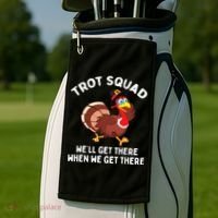 Turkey Trot Squad We'll Get There When We Get There Golf Towel thumb 2