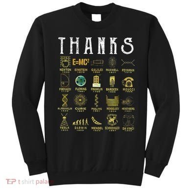 Thanks To Science Scientist TShirt Sweatshirt