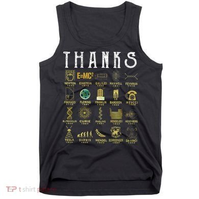 Thanks To Science Scientist TShirt Tank Top