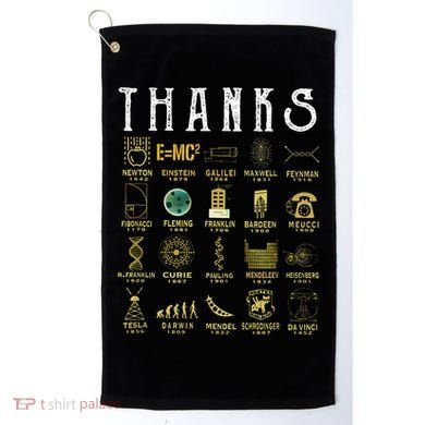 Thanks To Science Scientist TShirt Golf Towel