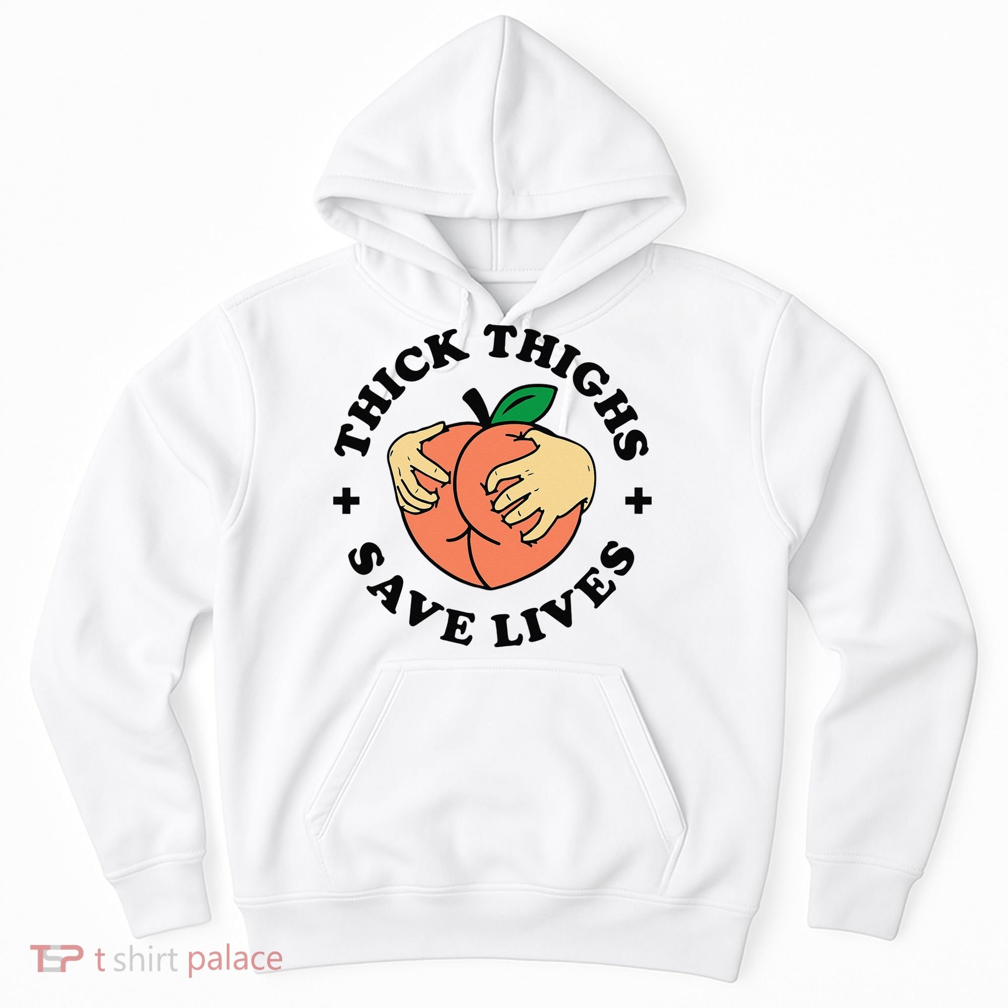Thick Thighs Save Lives Funny Joke Cute Sexy Lady Novelty Hoodie