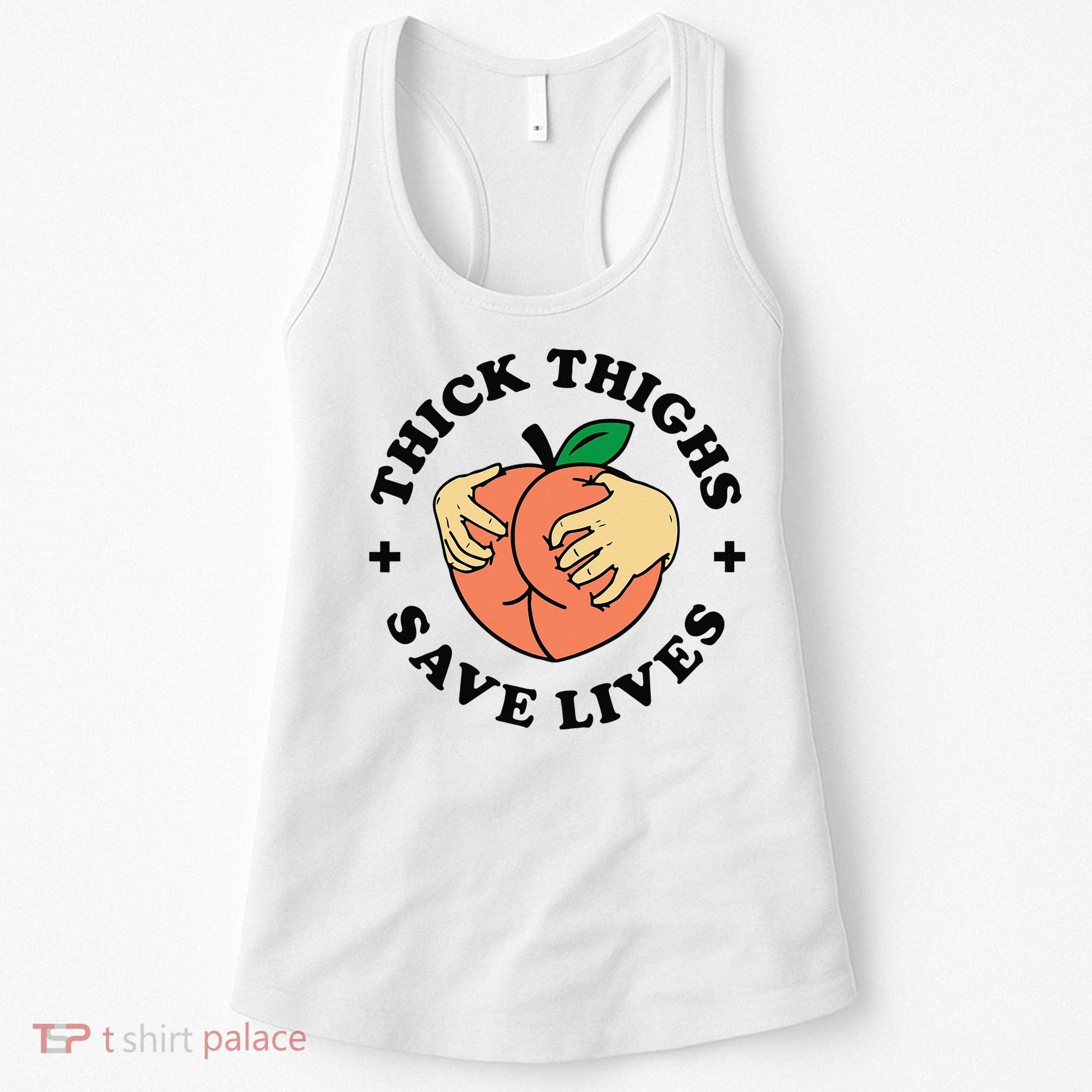 Thick Thighs Save Lives Funny Joke Cute Sexy Lady Novelty Women's Tank Top