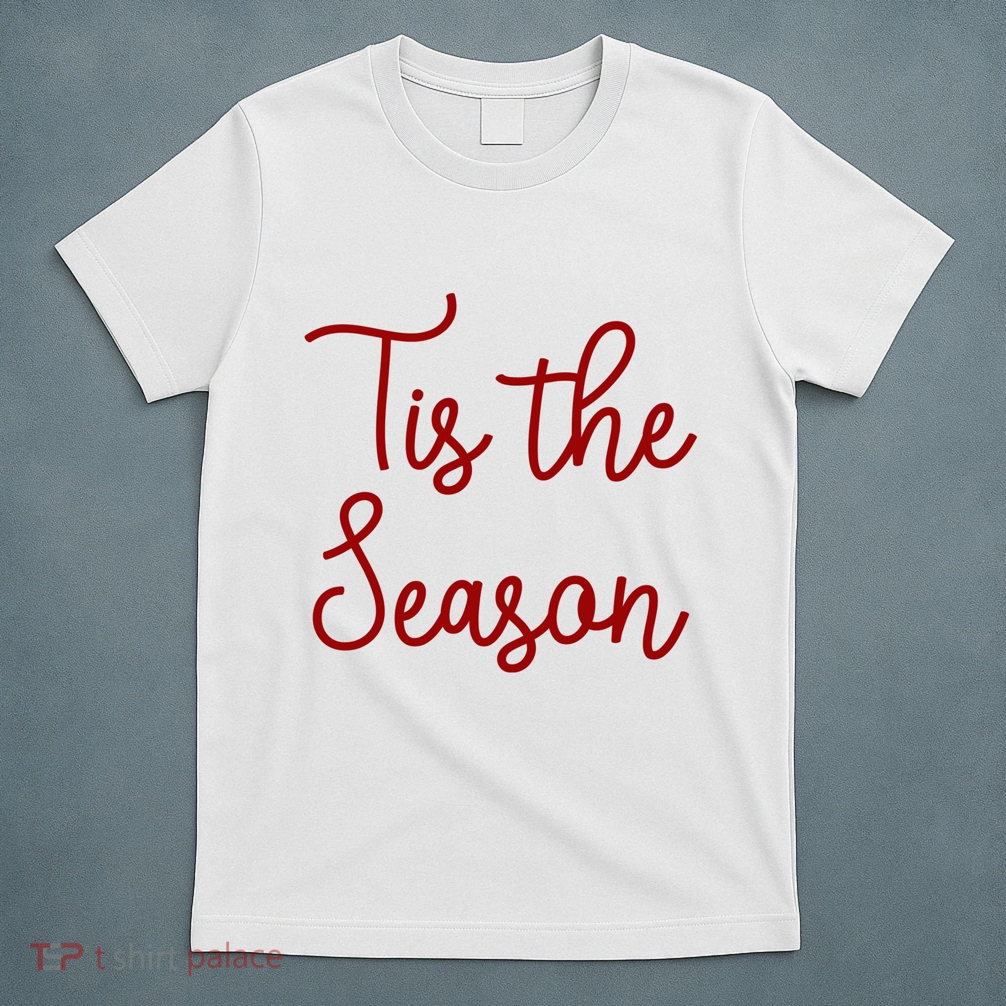 Tis The Season Family Matching Christmas Gift T-Shirt