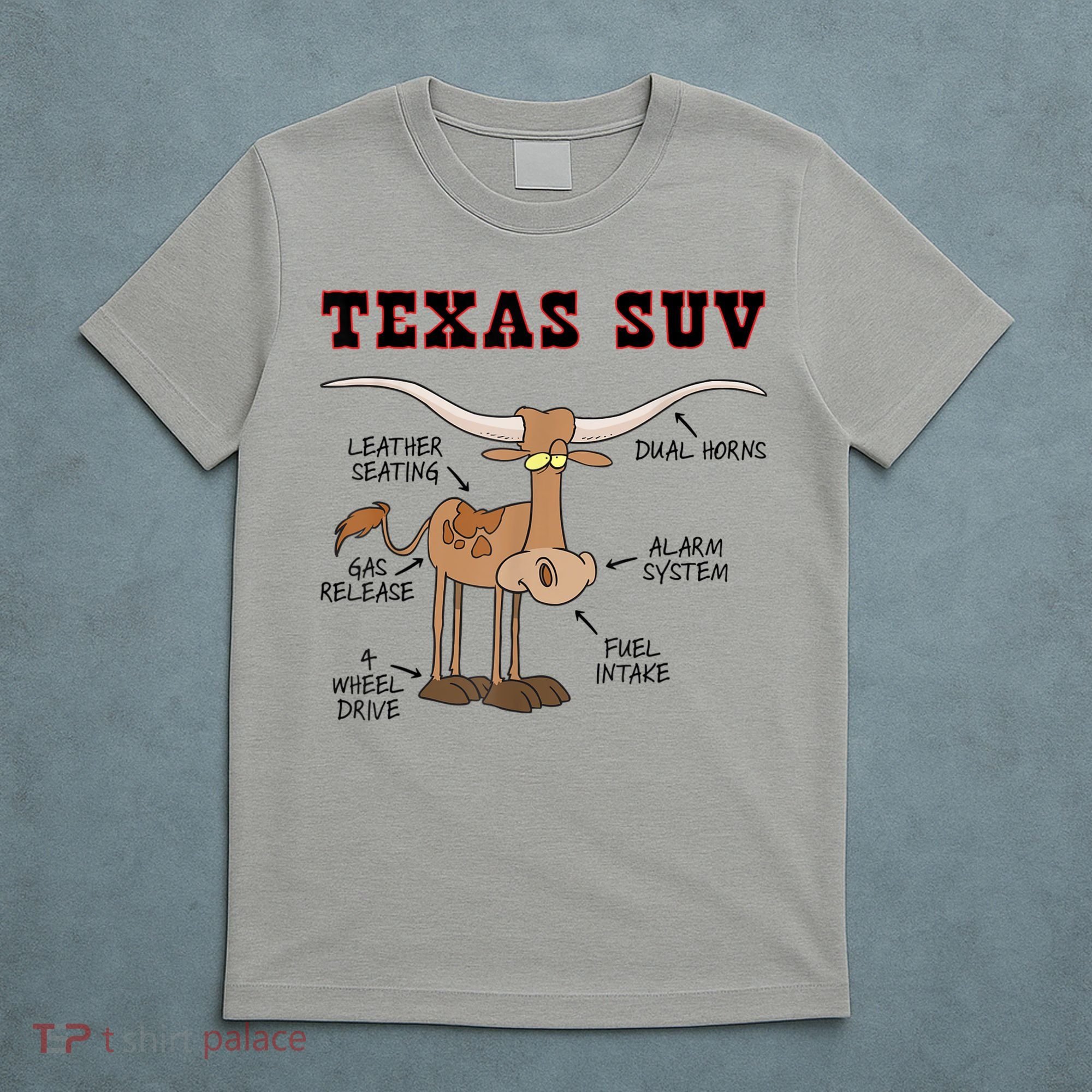 Texas TX SUV Funny Joke Longhorn Cattle Cow T-Shirt