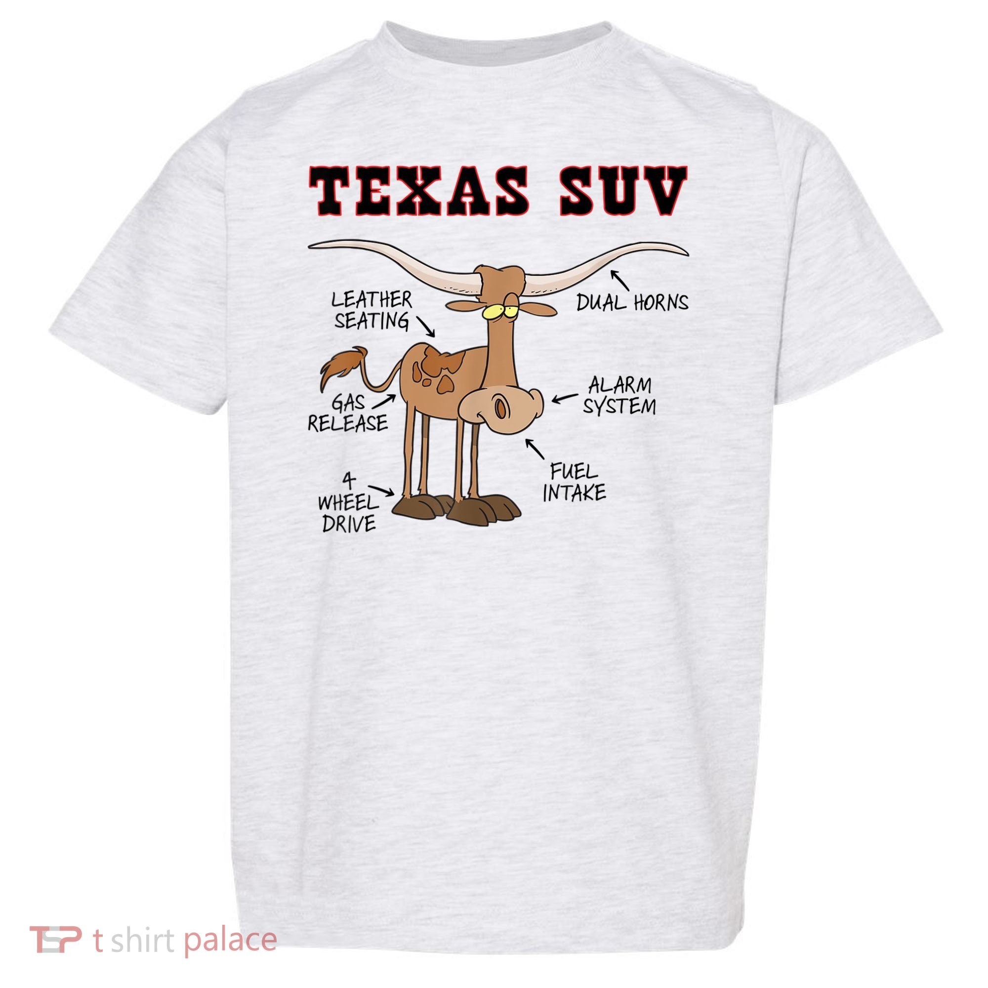 Texas TX SUV Funny Joke Longhorn Cattle Cow Toddler T-Shirt