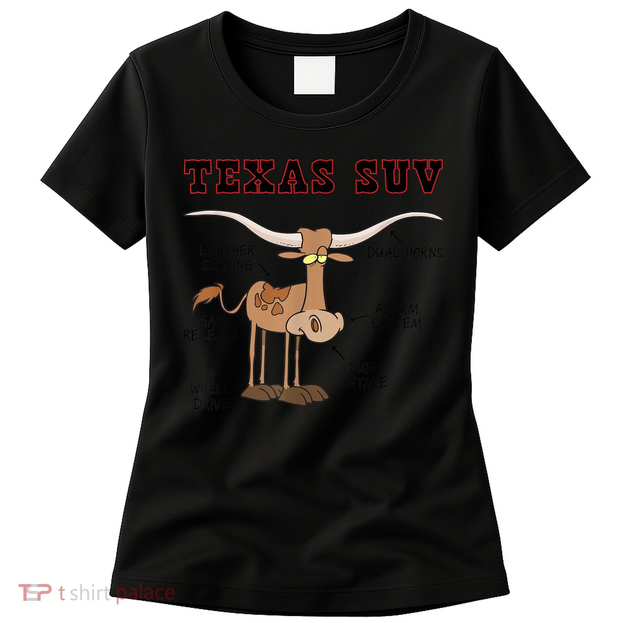 Texas TX SUV Funny Joke Longhorn Cattle Cow Women's T-Shirt