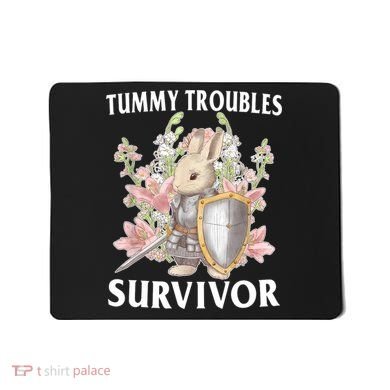 Tummy Troubles Survivor Funny Sarcastic Ibs Humor Statement Mousepad