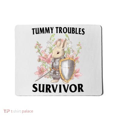 Tummy Troubles Survivor Funny Sarcastic Ibs Humor Statement Mousepad