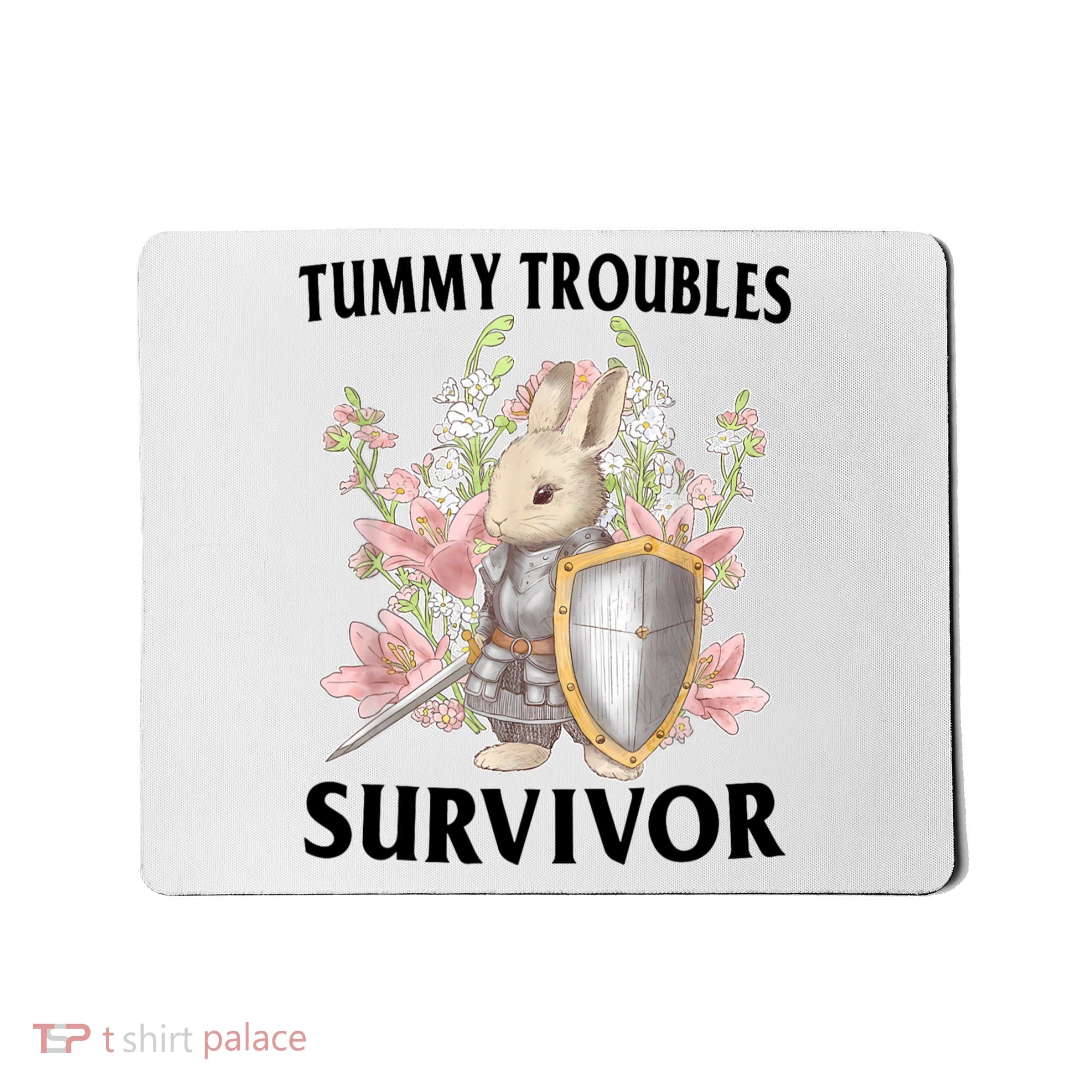 Tummy Troubles Survivor Funny Sarcastic Ibs Humor Statement Mousepad