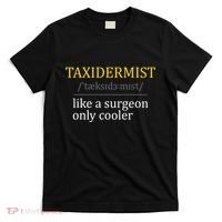 Taxidermist Taxidermy Stuffed Animal Lover Wildlife Fan T-Shirt thumb 0