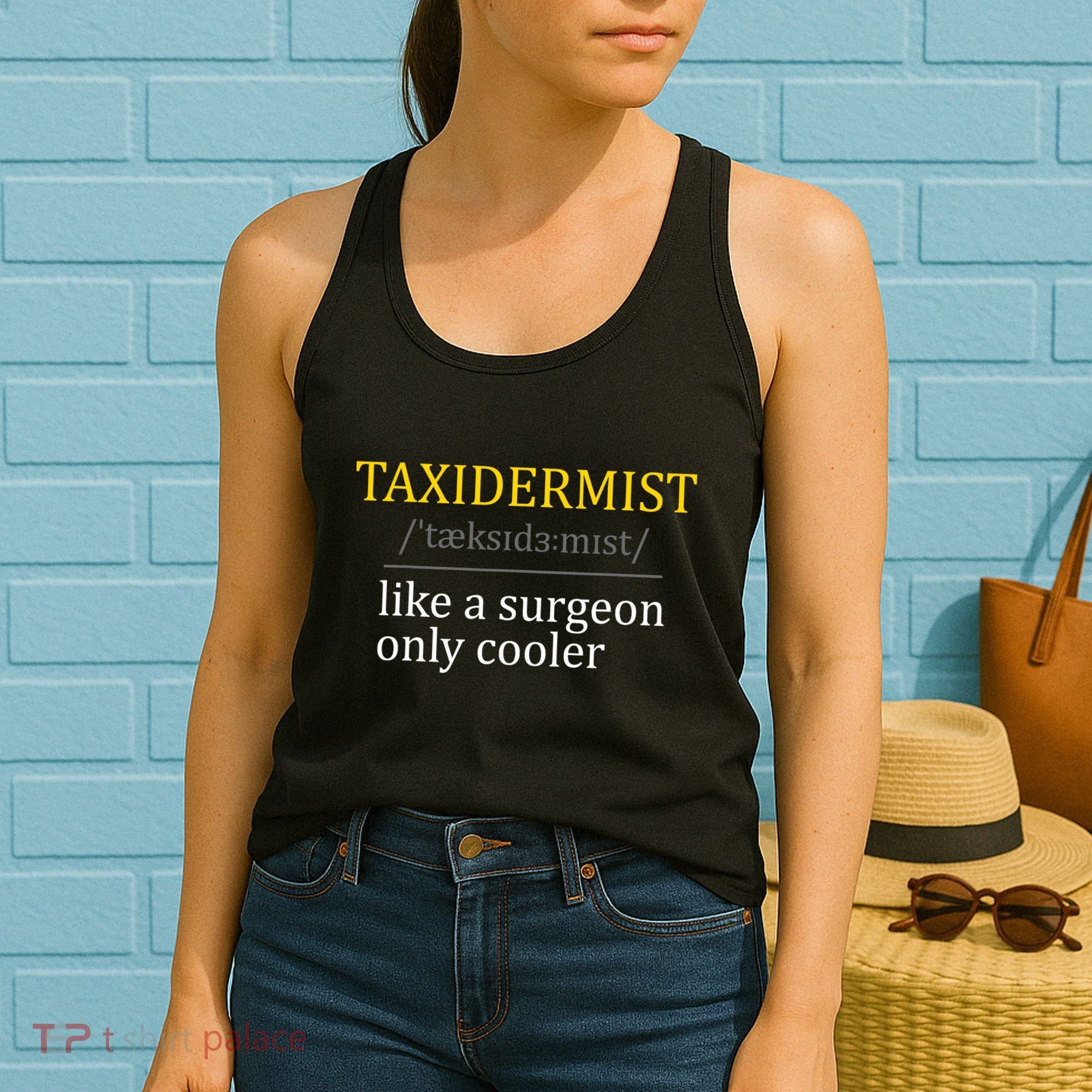 Taxidermist Taxidermy Stuffed Animal Lover Wildlife Fan Women's Tank Top