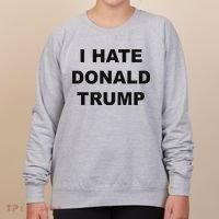 Top That Says I Hate Donald Trump Anti Trump Sucks Women's Sweatshirt thumb 0