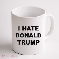 Top That Says I Hate Donald Trump Anti Trump Sucks Coffee Mug thumb 1