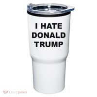 Top That Says I Hate Donald Trump Anti Trump Sucks Tumbler thumb 0