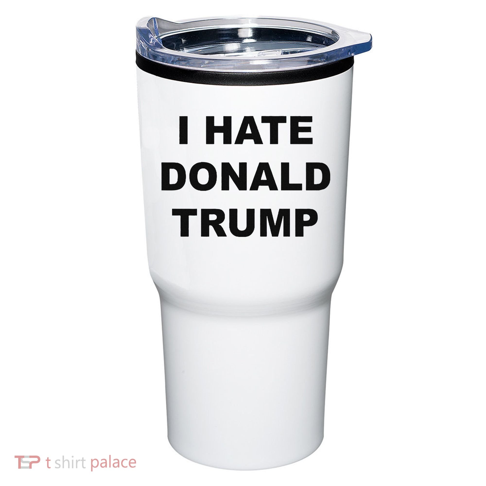 Top That Says I Hate Donald Trump Anti Trump Sucks Tumbler