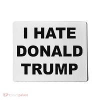 Top That Says I Hate Donald Trump Anti Trump Sucks Mousepad thumb 0