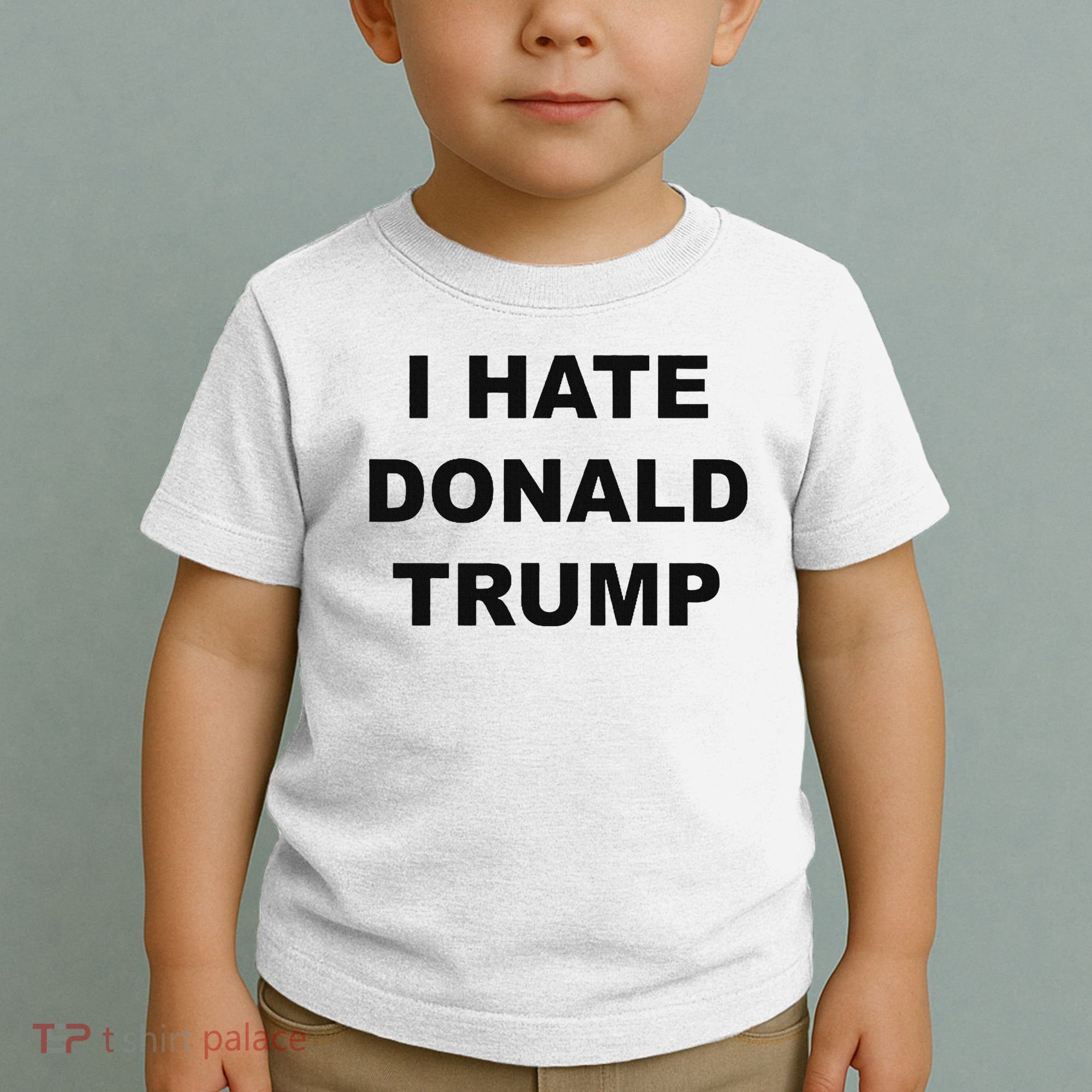Top That Says I Hate Donald Trump Anti Trump Sucks Toddler T-Shirt