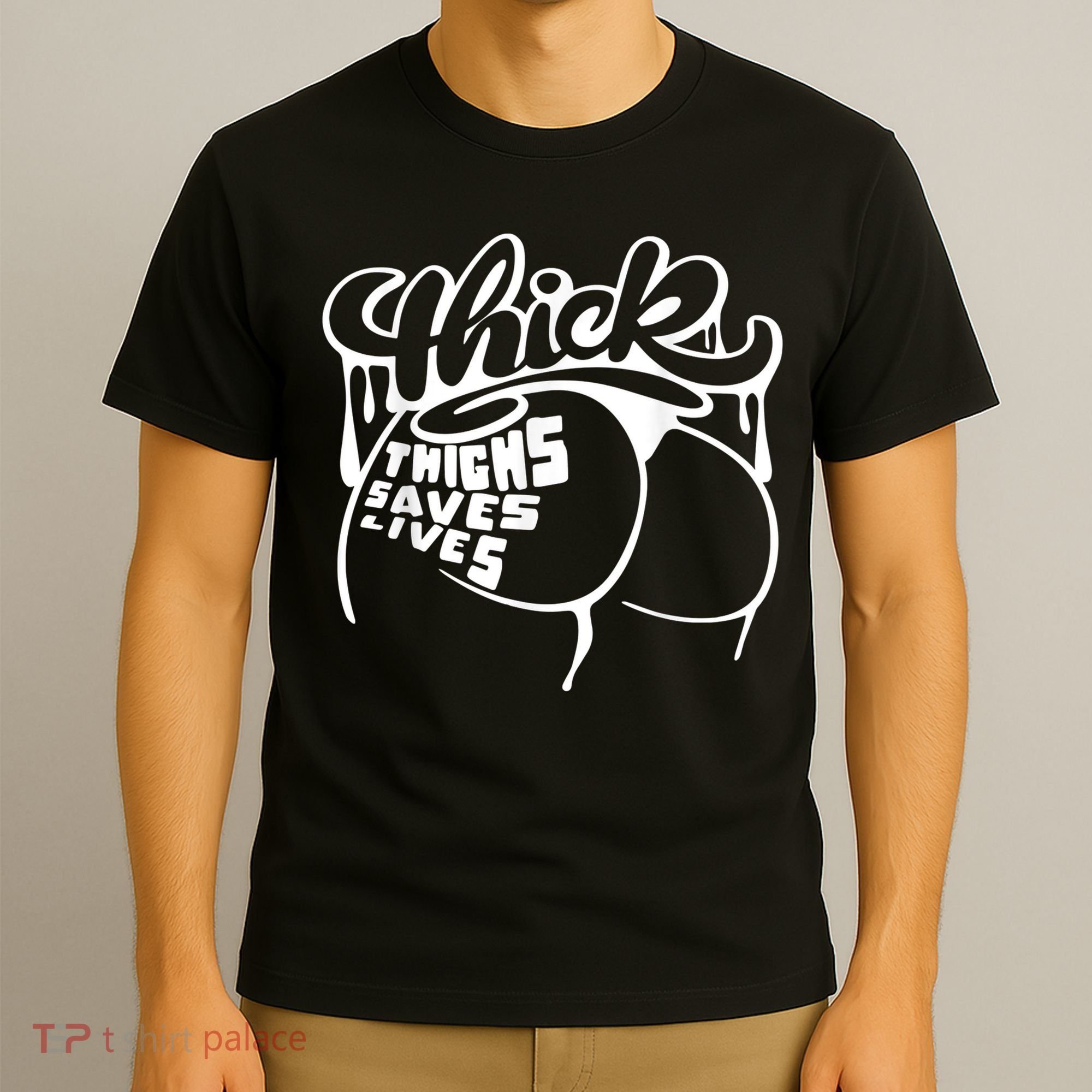 Thick Thighs Save Lives Tee Gym Workout Thick Thighs T-Shirt