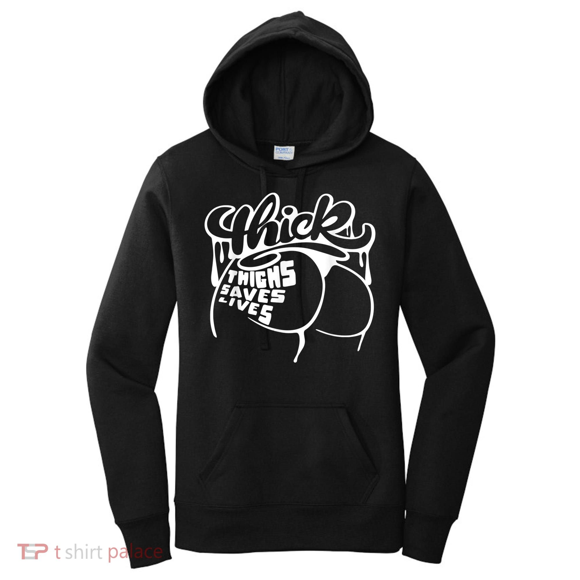 Thick Thighs Save Lives Tee Gym Workout Thick Thighs Women's Hoodie