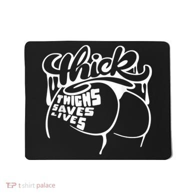 Thick Thighs Save Lives Tee Gym Workout Thick Thighs Mousepad