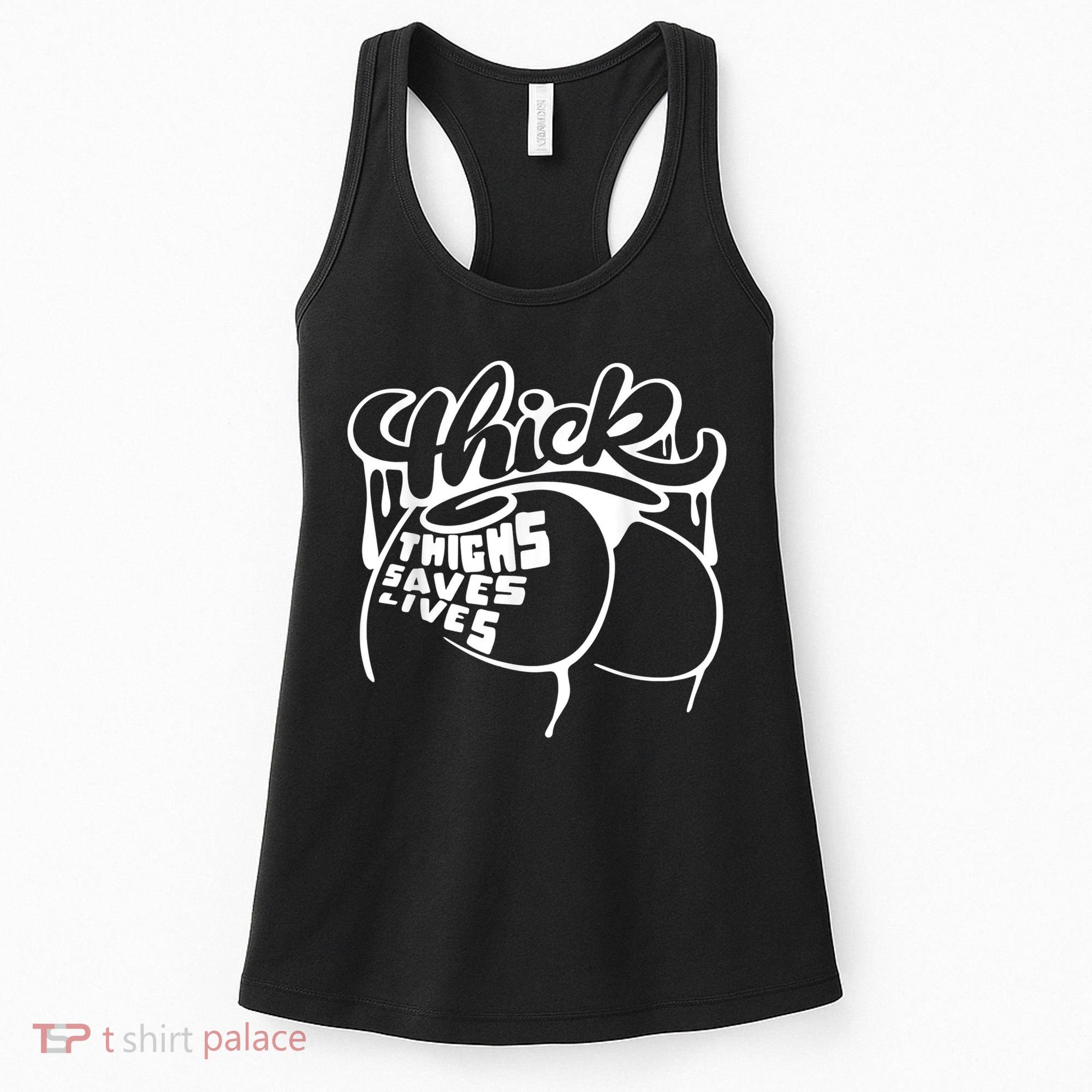 Thick Thighs Save Lives Tee Gym Workout Thick Thighs Women's Tank Top