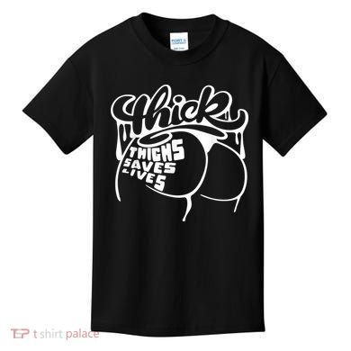 Thick Thighs Save Lives Tee Gym Workout Thick Thighs Kids T-Shirt