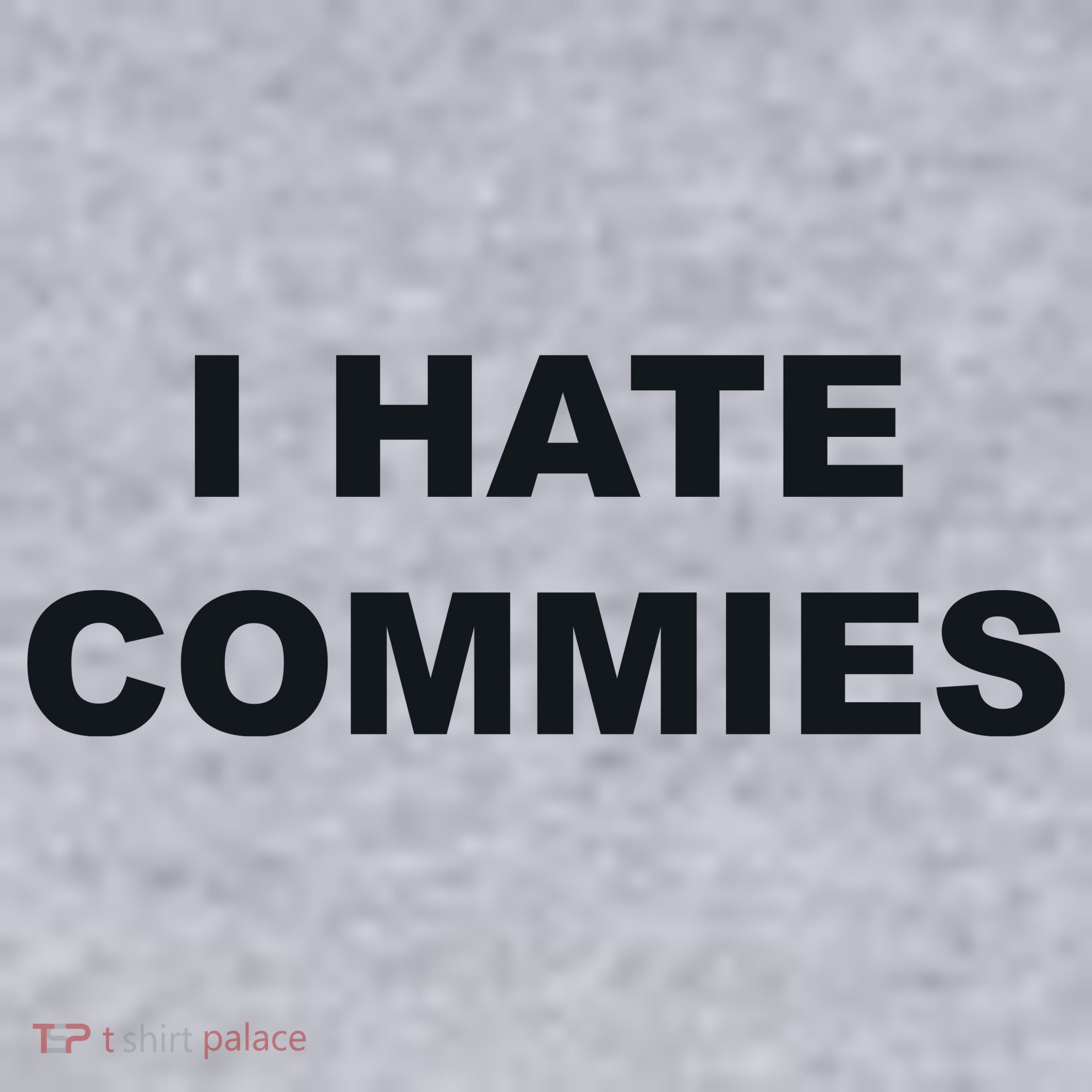 Top That Says Hate Commies Anti Commie Communism Sucks Women's Sweatshirt