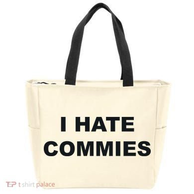 Top That Says Hate Commies Anti Commie Communism Sucks Tote Bag