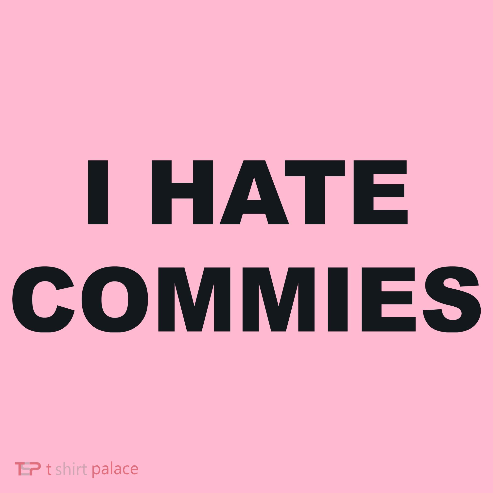 Top That Says Hate Commies Anti Commie Communism Sucks Coaster