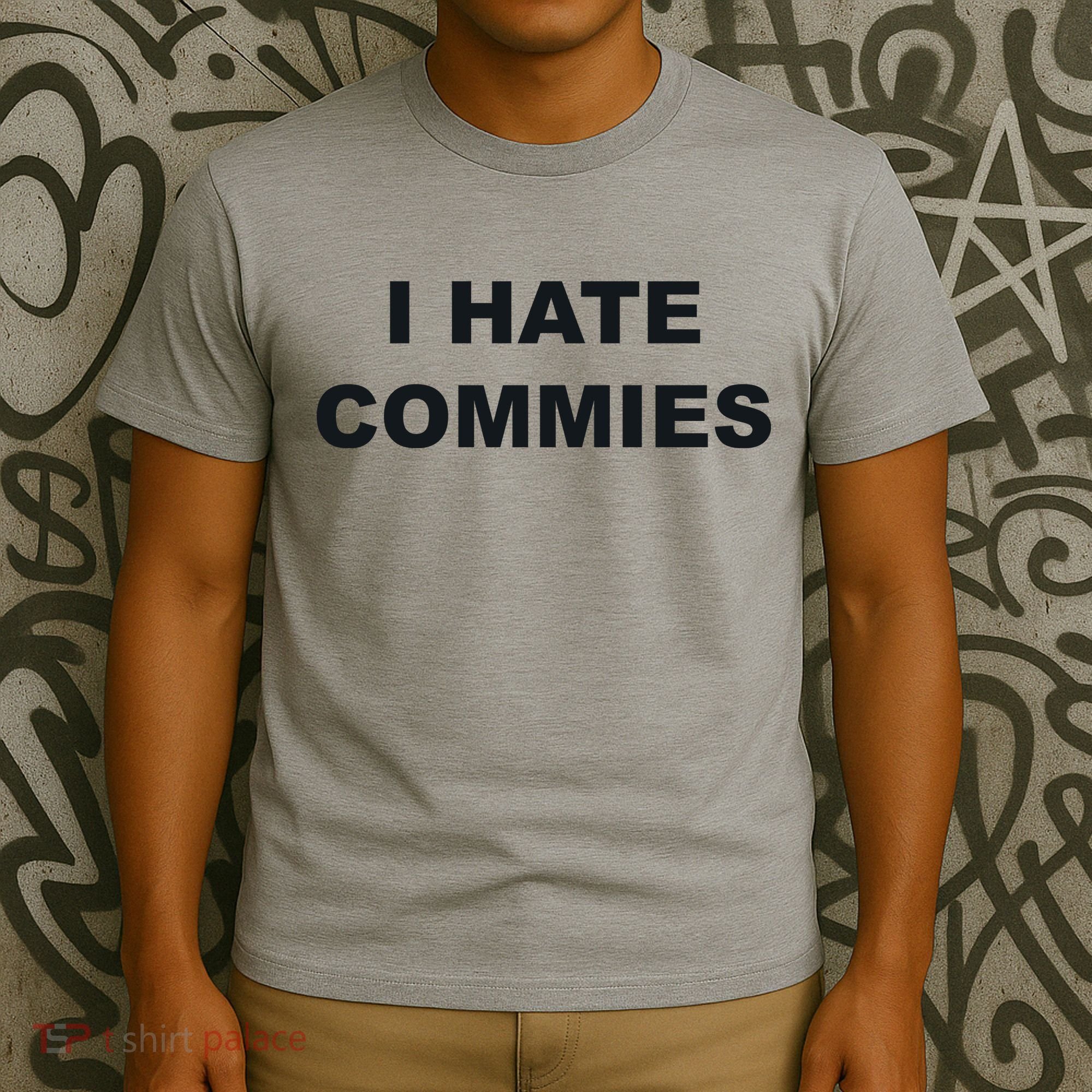 Top That Says Hate Commies Anti Commie Communism Sucks T-Shirt