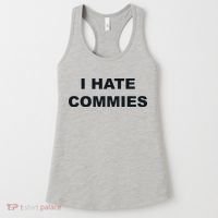 Top That Says Hate Commies Anti Commie Communism Sucks Women's Tank Top thumb 0