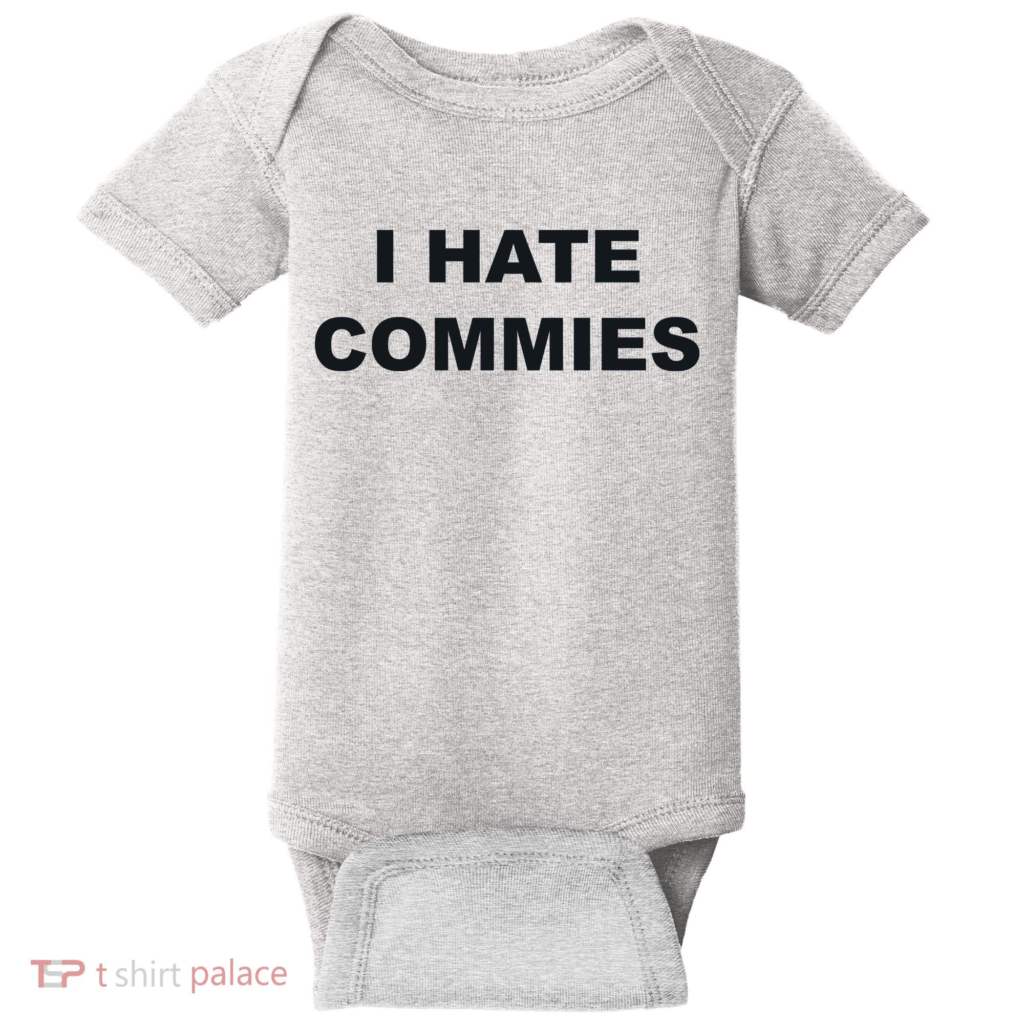 Top That Says Hate Commies Anti Commie Communism Sucks Baby Bodysuit