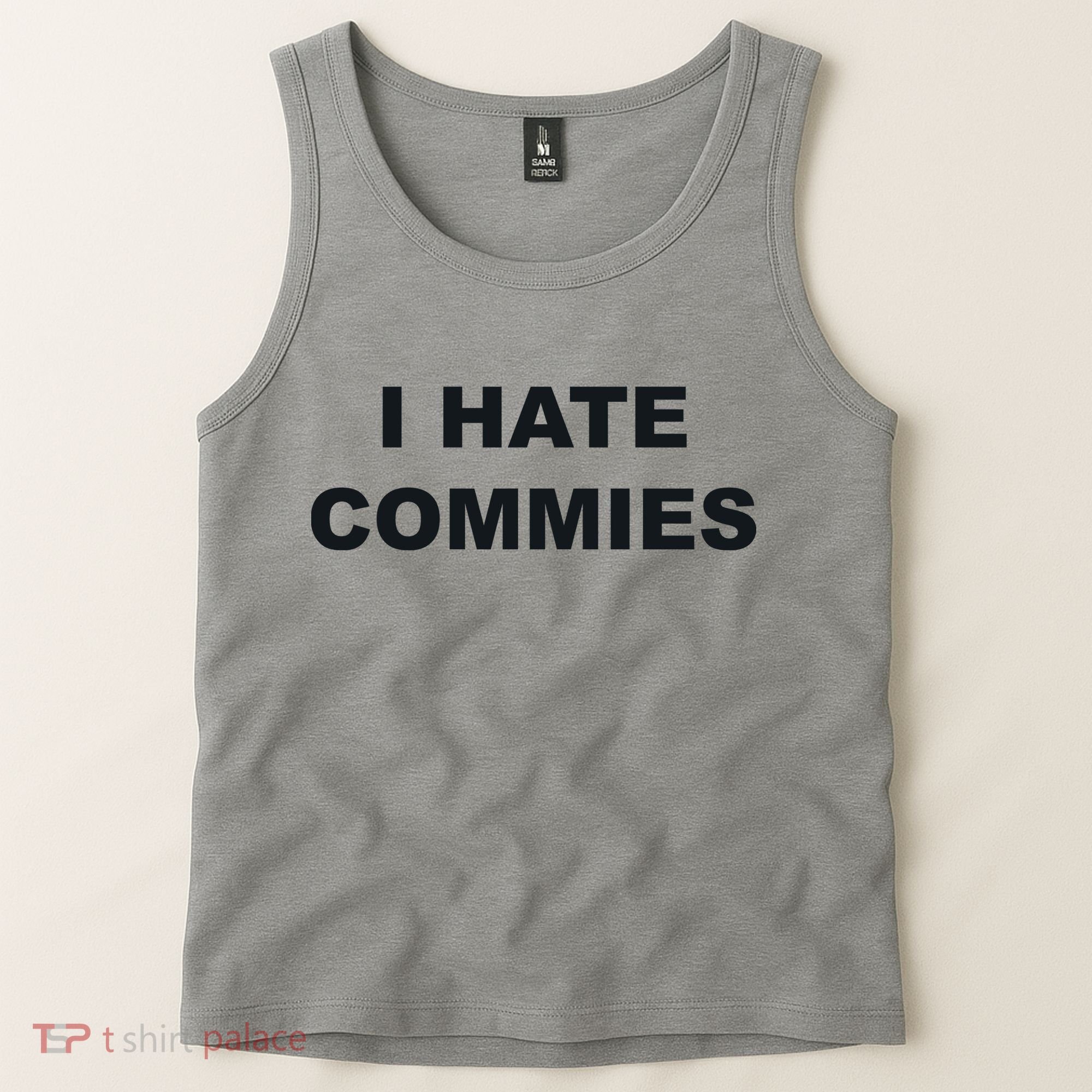 Top That Says Hate Commies Anti Commie Communism Sucks Tank Top