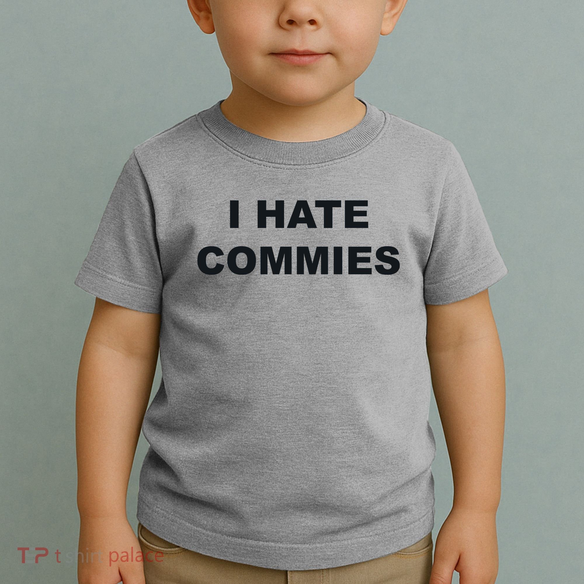 Top That Says Hate Commies Anti Commie Communism Sucks Toddler T-Shirt