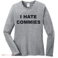 Top That Says Hate Commies Anti Commie Communism Sucks Women's Long Sleeve Shirt thumb 0
