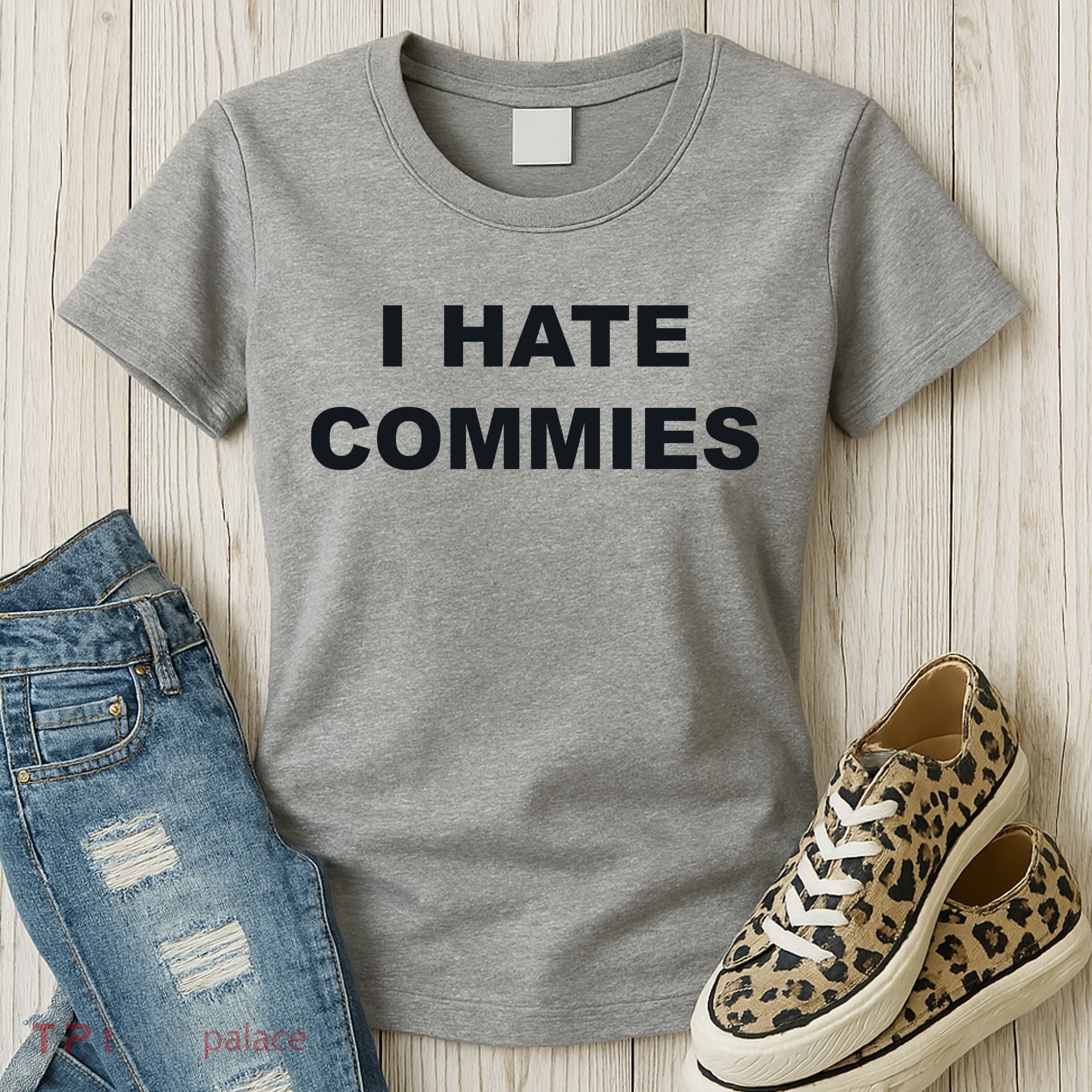 Top That Says Hate Commies Anti Commie Communism Sucks Women's T-Shirt