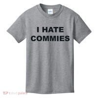 Top That Says Hate Commies Anti Commie Communism Sucks Kids T-Shirt thumb 0